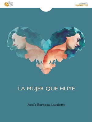 cover image of La mujer que huye